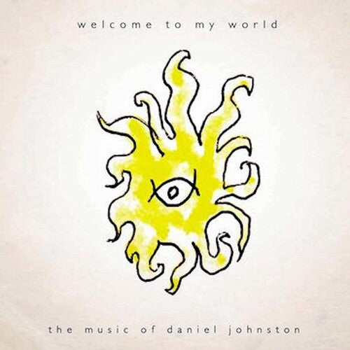 Daniel Johnston - Welcome To My World Vinyl Record