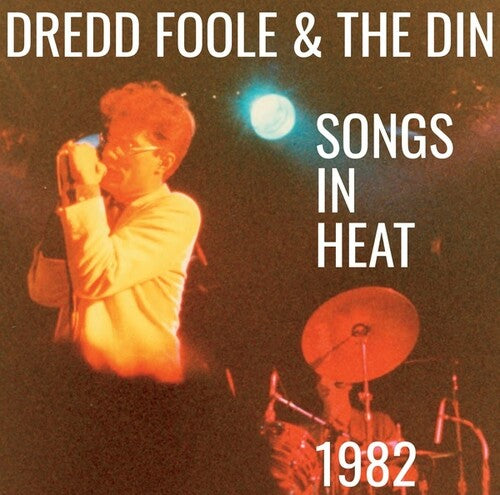 Dredd Foole & Din - Songs In Heat (1982) - Music CD