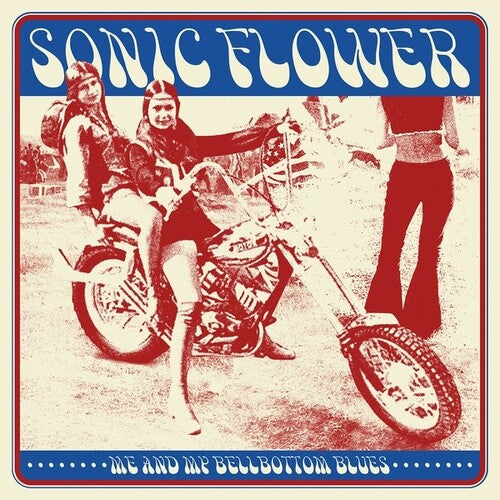 Sonic Flower - Me & My Bellbottom Blues Vinyl Record