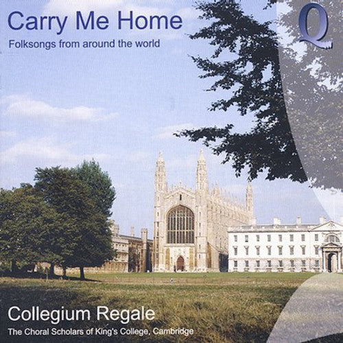 the album cover for Collegium Regale - Carry Me Home: Folksongs from Around the World