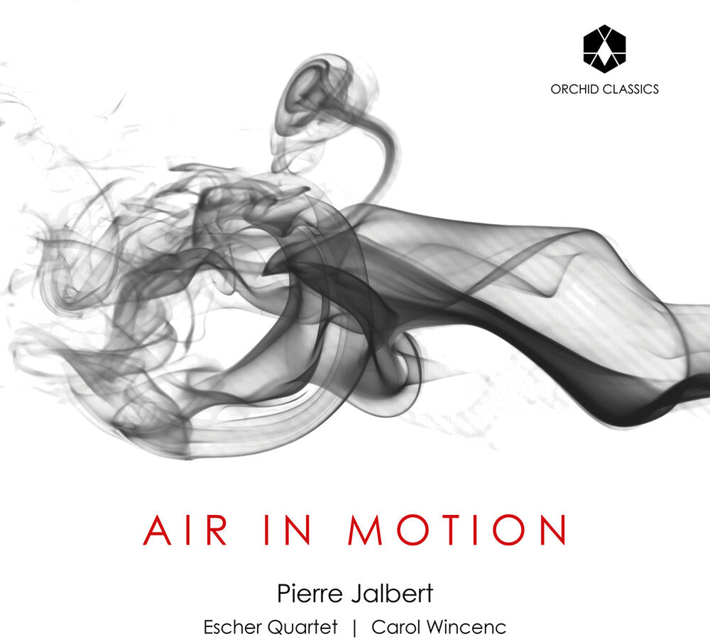 the album cover for Jalbert / Escher String Quartet / Wincenc - Air in Motion