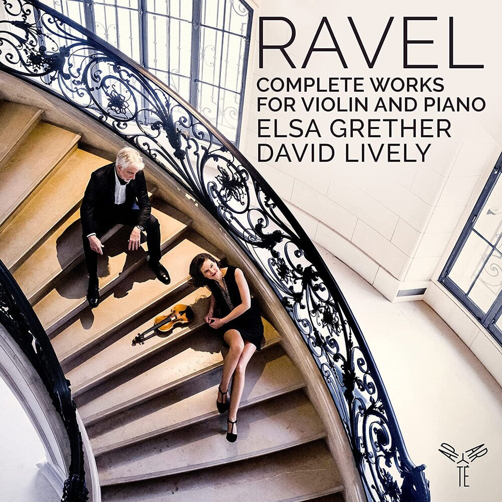 the album cover for Elsa Grether / Lively,David - Ravel: Complete Works For Violin & Piano