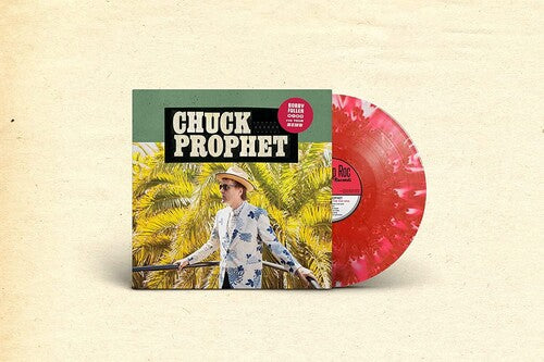 Chuck Prophet - Bobby Fuller Died For Your Sins Vinyl Record