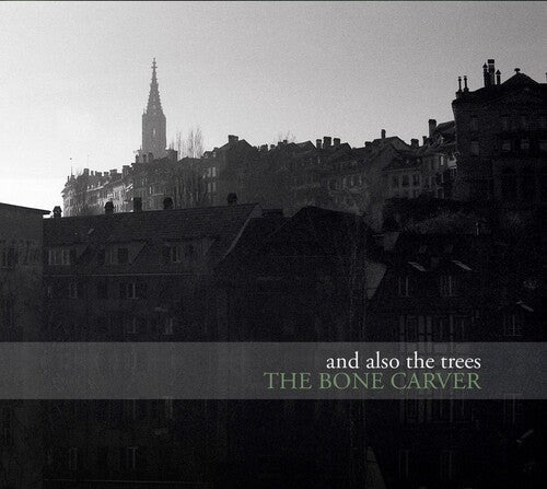 And Also the Trees - The Bone Carver Vinyl Record