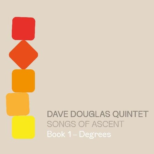 Douglas,dave - Songs Of Ascent: Book 1 - Degrees - Music CD