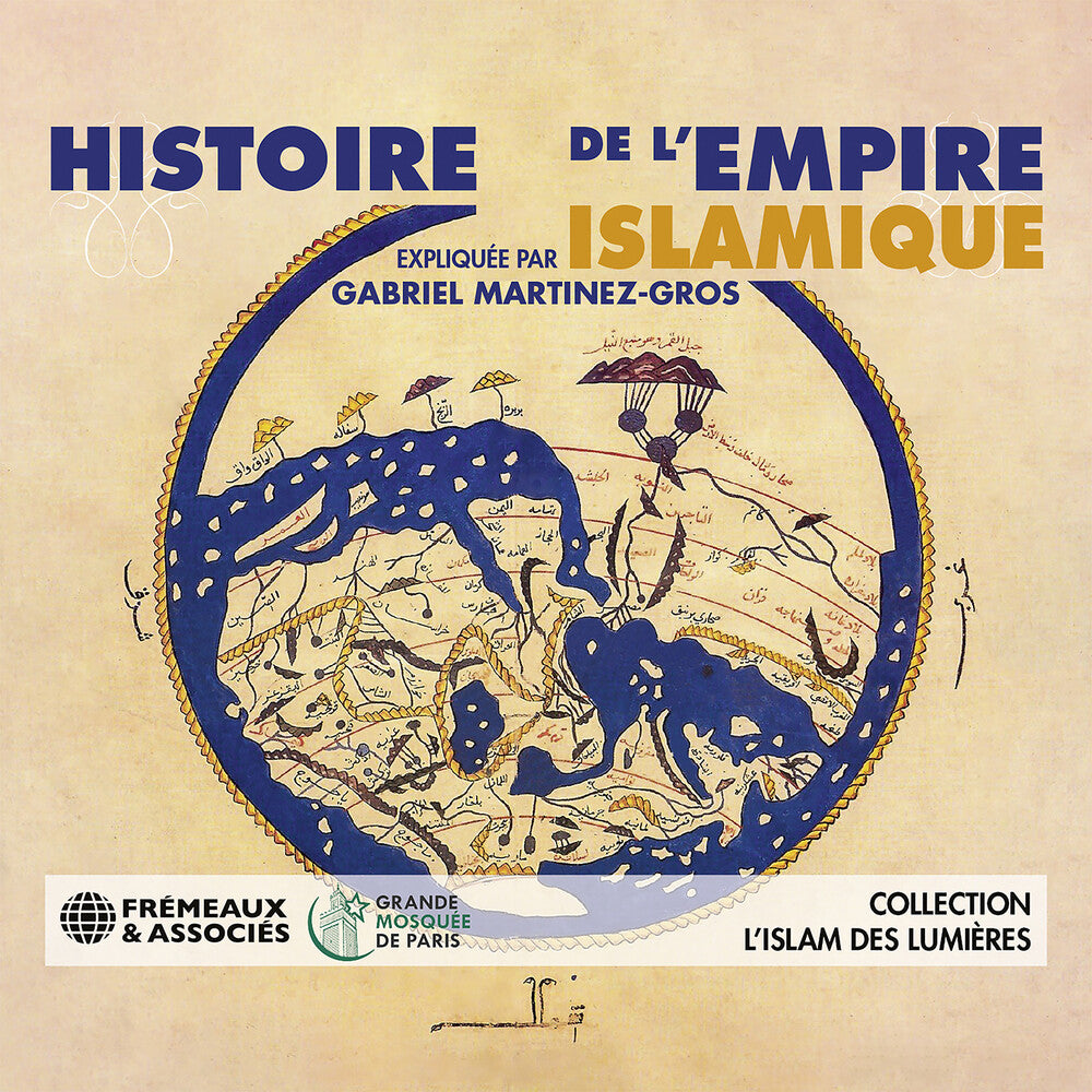the album cover for Martinez-Gros / Martinez-Gros - Histoire De L'empire Islamique (3pk)