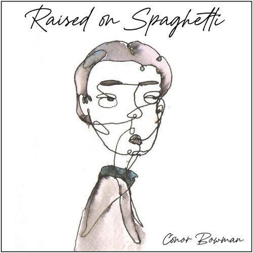 Bowman,conor - Raised On Spaghetti - Music CD
