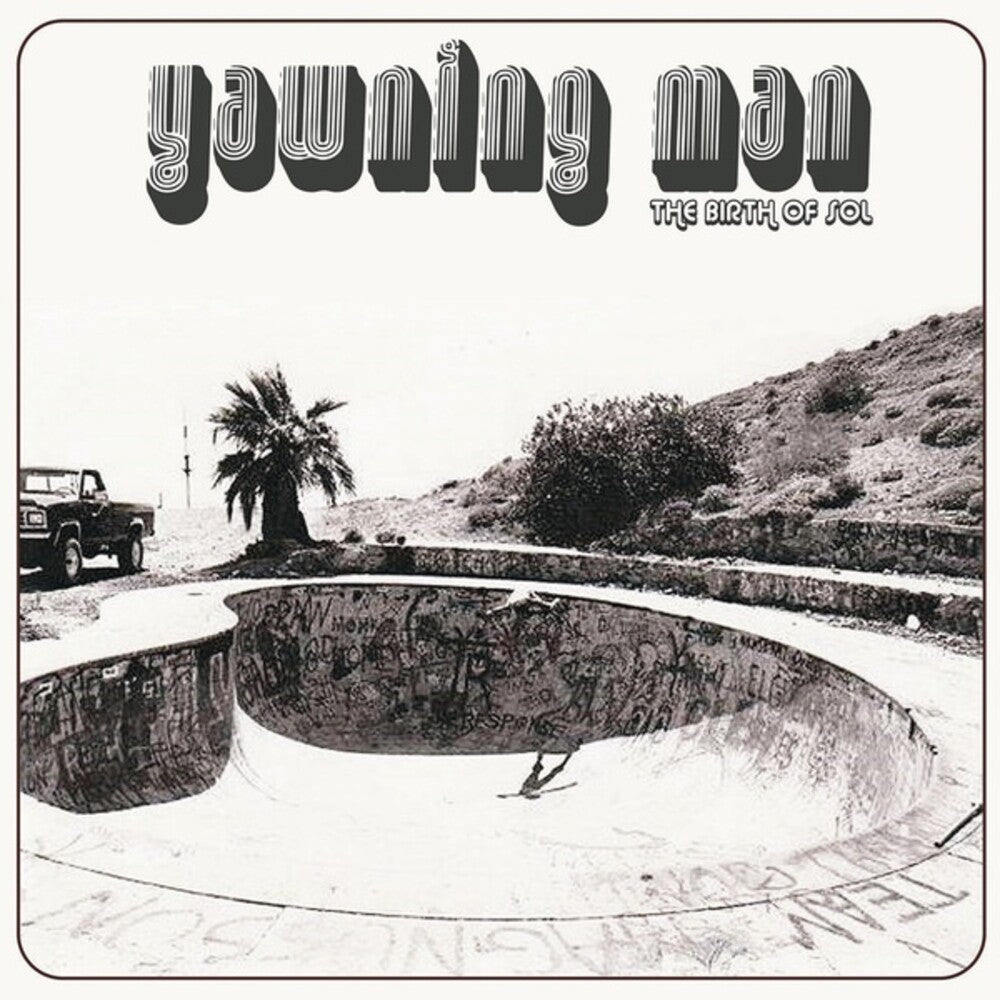 the album cover for Yawning Man - Birth Of Sol