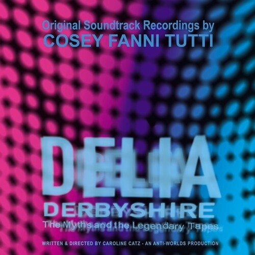 Tutti,cosey Fanni - Delia Derbyshire: Myths & The Legendary Tapes - Vinyl Record