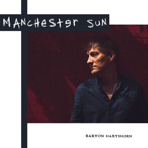 Barton Hartshorn - Manchester Sun Vinyl Record