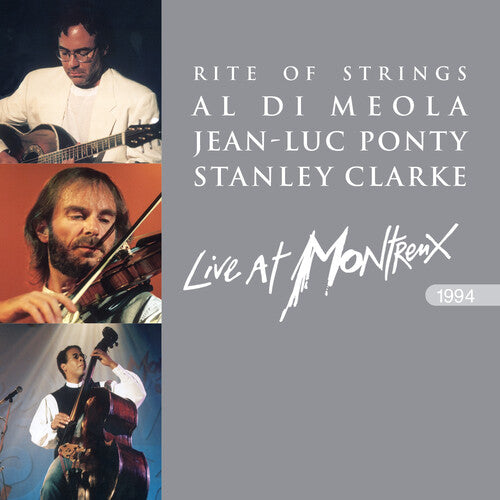Di Meola / Ponty,jean-luc / Clarke,stanley - Rite Of Strings: Live At Montreux 1994 - Music CD