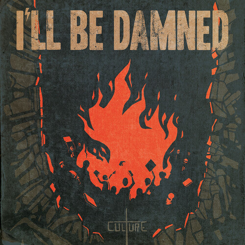 I'll Be Damned - Culture - Music CD