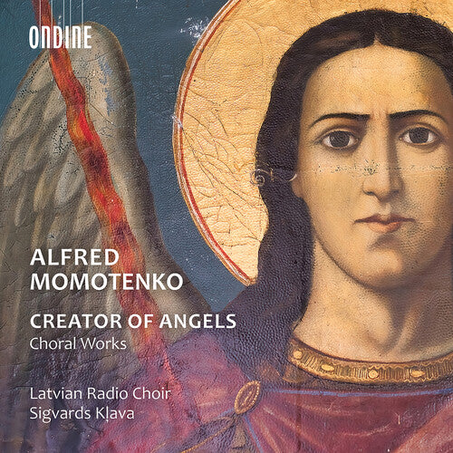 Momotenko / Latvian Radio Choir - Creator Of Angels (choral Works) - Music CD