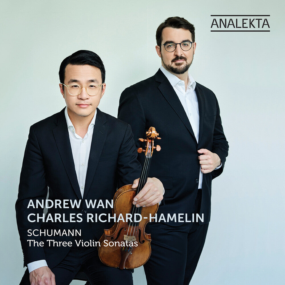 the album cover for Schumann / Richard-Hamelin / Wan - Three Violin Sonatas