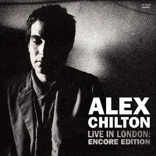 Alex Chilton - Live In London: Encore Edition Vinyl Record