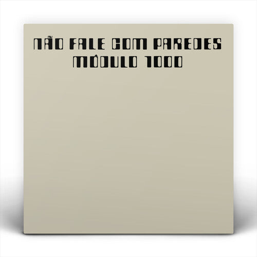 Módulo 1000 - Nao Fale com Paredes Vinyl Record