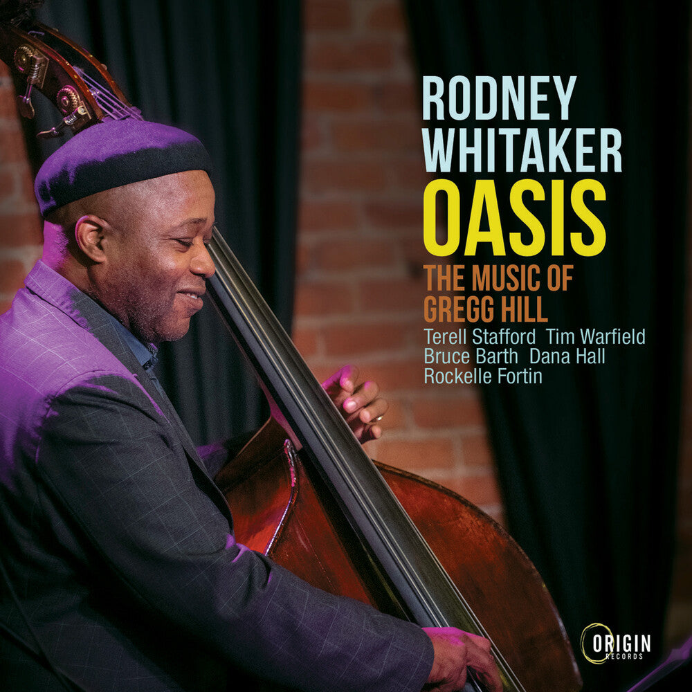 the album cover for Rodney Whitaker - Oasis: Music Of Gregg Hill