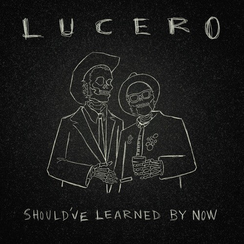 Lucero - Should've Learned By Now - Music CD