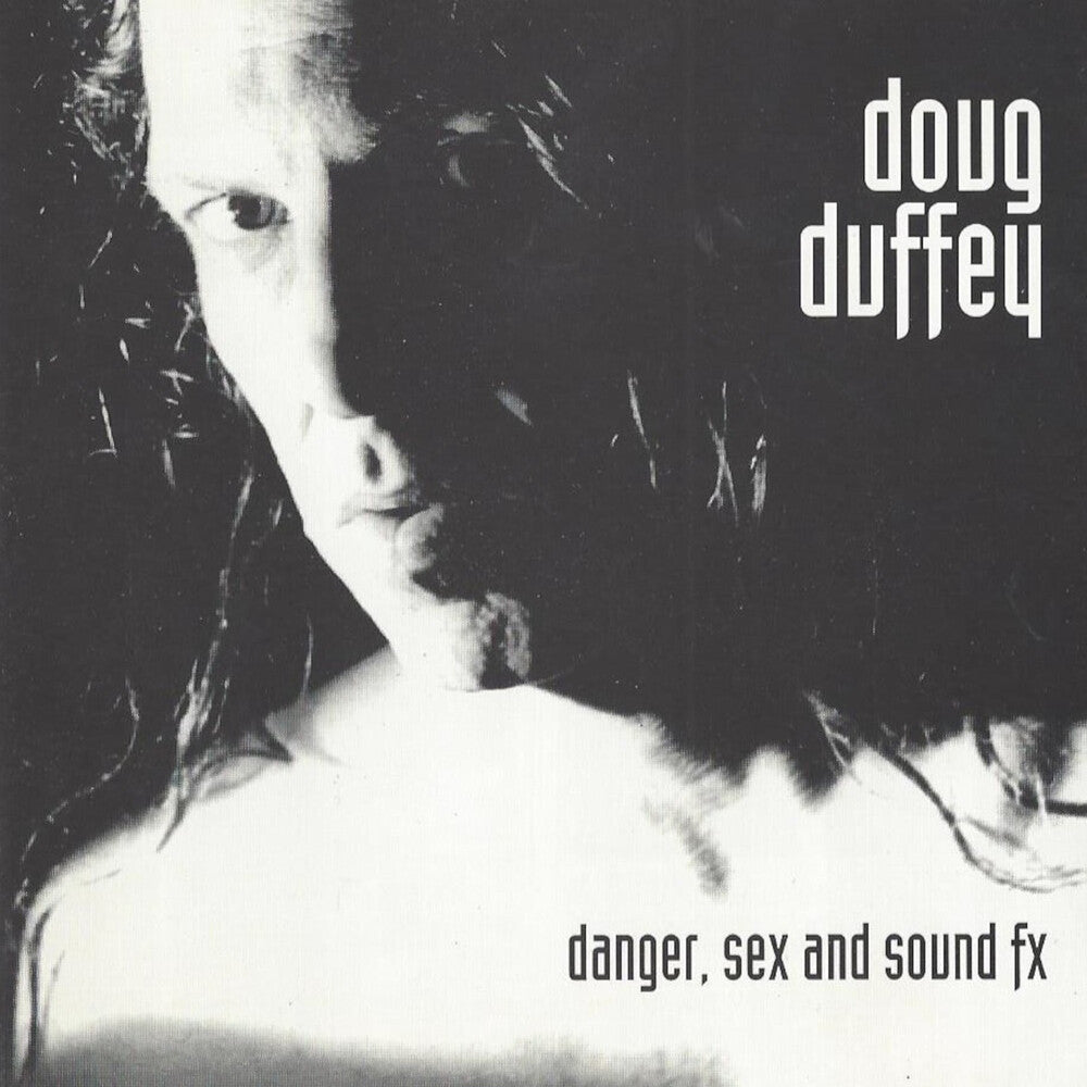 the album cover for Doug Duffey - Danger Sex & Sound Effects