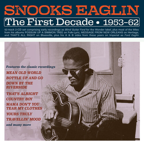 Eaglin,snooks - First Decade 1953-62 - Music CD