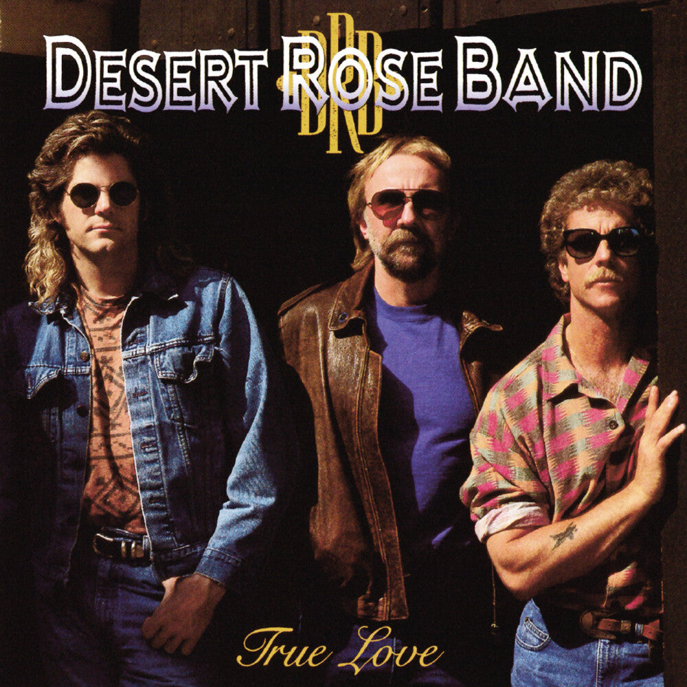 the album cover for The Desert Rose Band - True Love