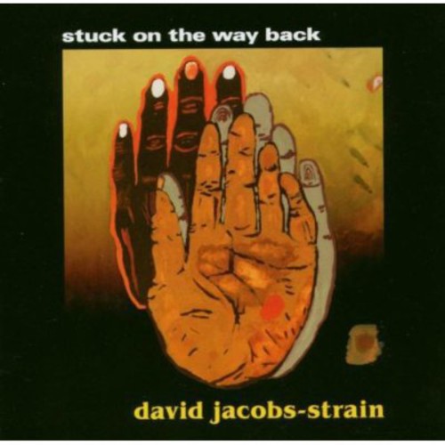 Jacobs-strain,david - Stuck On The Way Back - Music CD