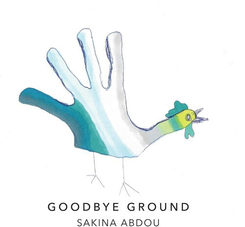 Abdou,sakina - Goodbye Ground - Music CD