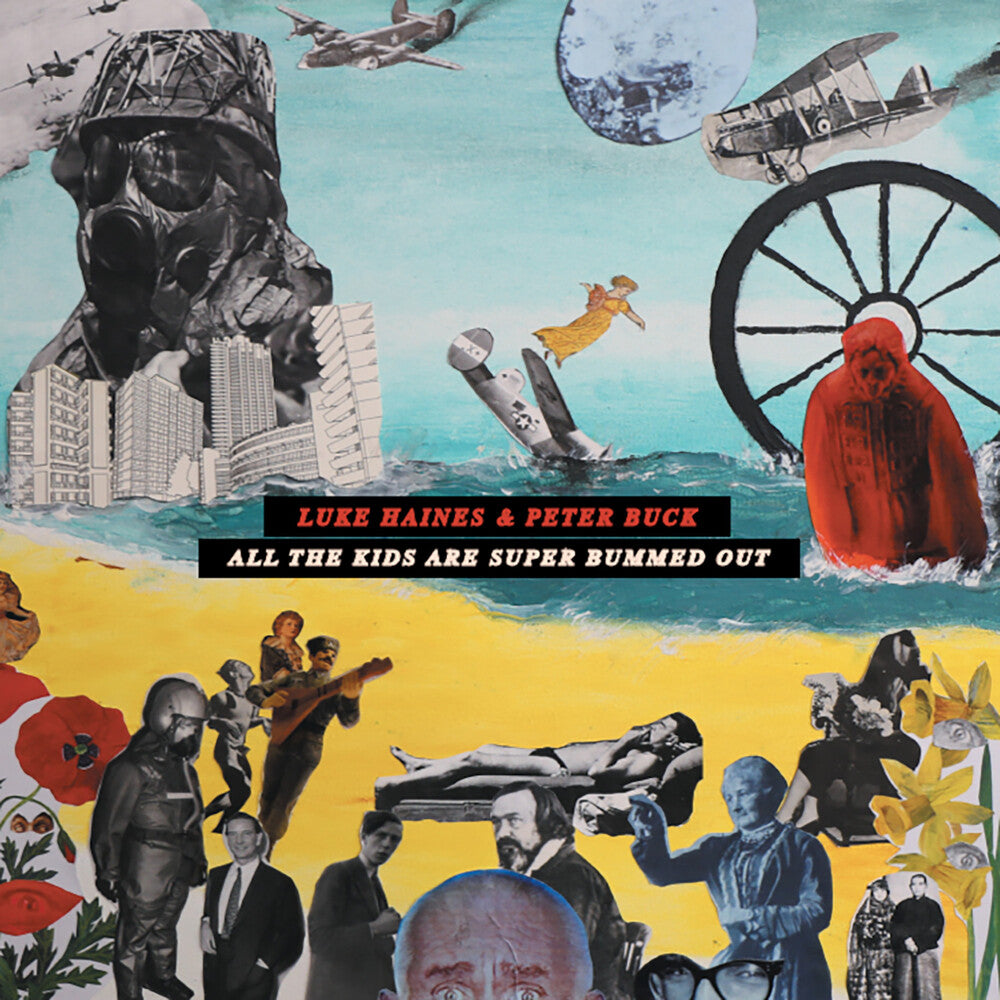 the album cover for Luke Haines / Buck,Peter - All The Kids Are Super Bummed Out