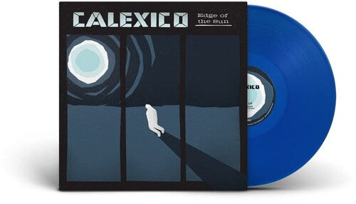 Calexico - Edge Of The Sun (Blue) Vinyl Record