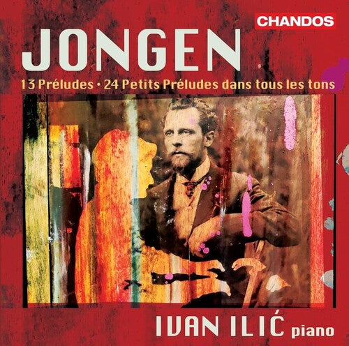Jongen / Ilic - Preludes For Piano - Music CD