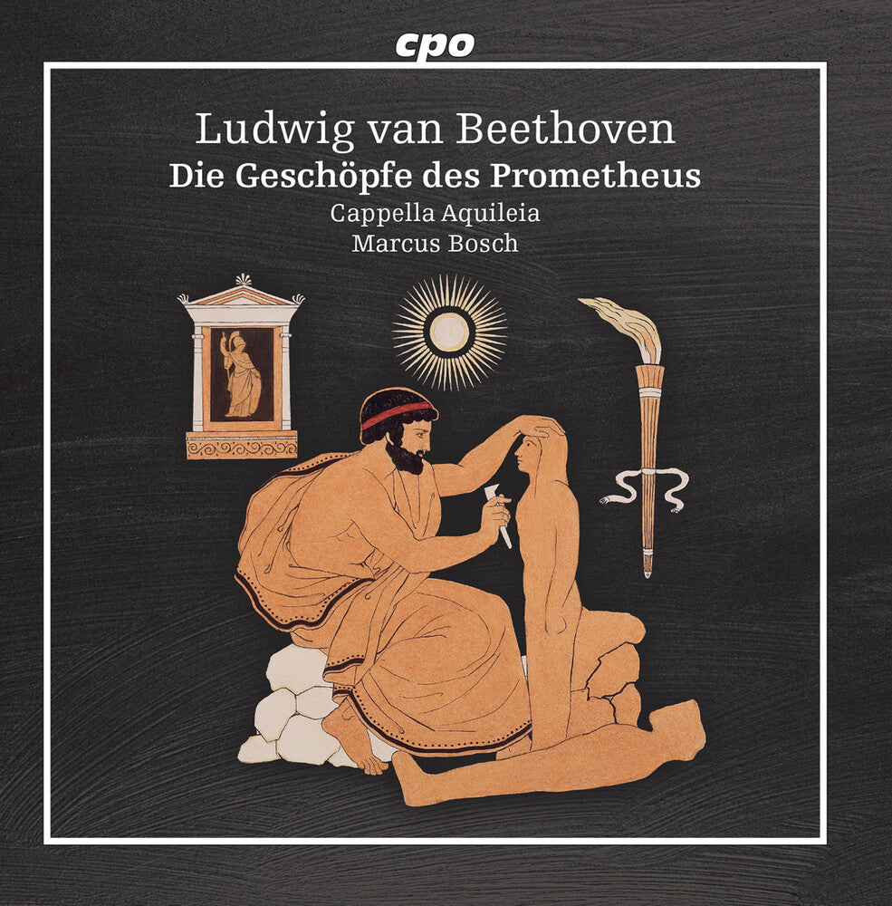 the album cover for Beethoven / Cappella Aquileia - Die Geschopfe Des Prometheus