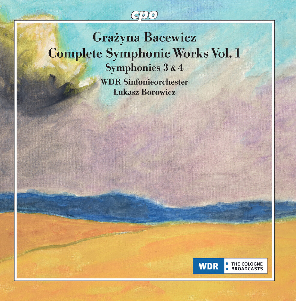 the album cover for Bacewicz / Wdr Sinfonieorchester - Symphonies Nos. 3 & 4
