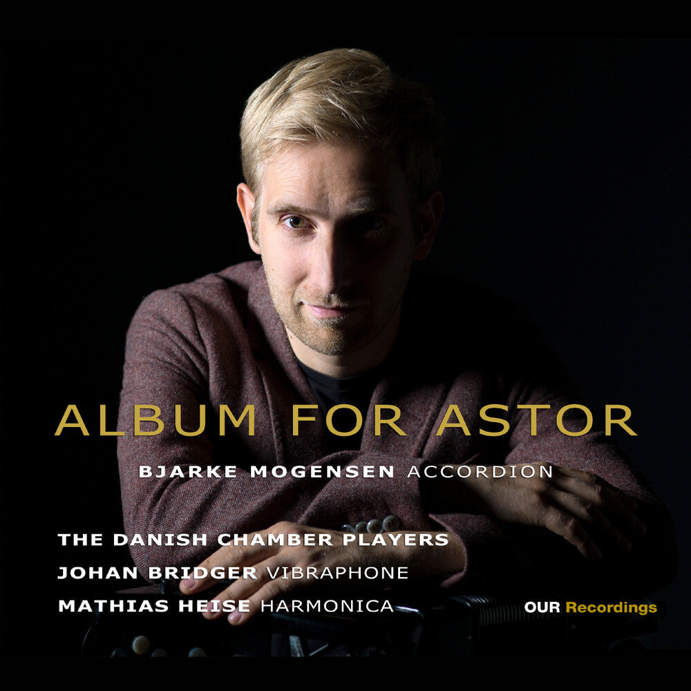 the album cover for Piazzolla / Mogensen / Bridger - Album For Astor