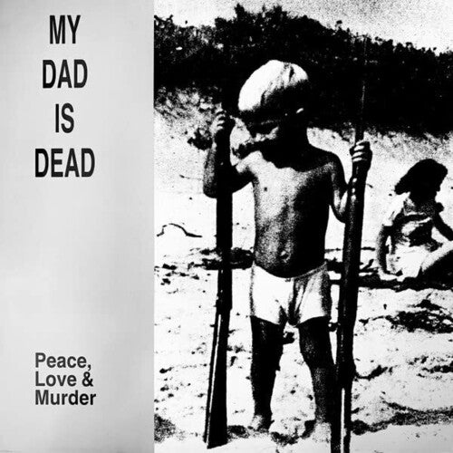 My Dad Is Dead - Peace, Love & Murder Vinyl Record