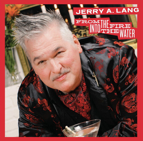 Jerry A. Lang - From the Fire Into the Water Vinyl Record
