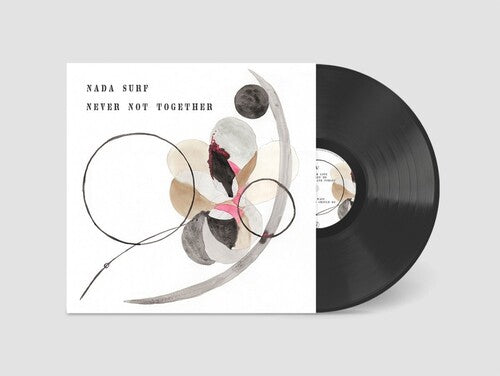 Nada Surf - Never Not Together Vinyl Record