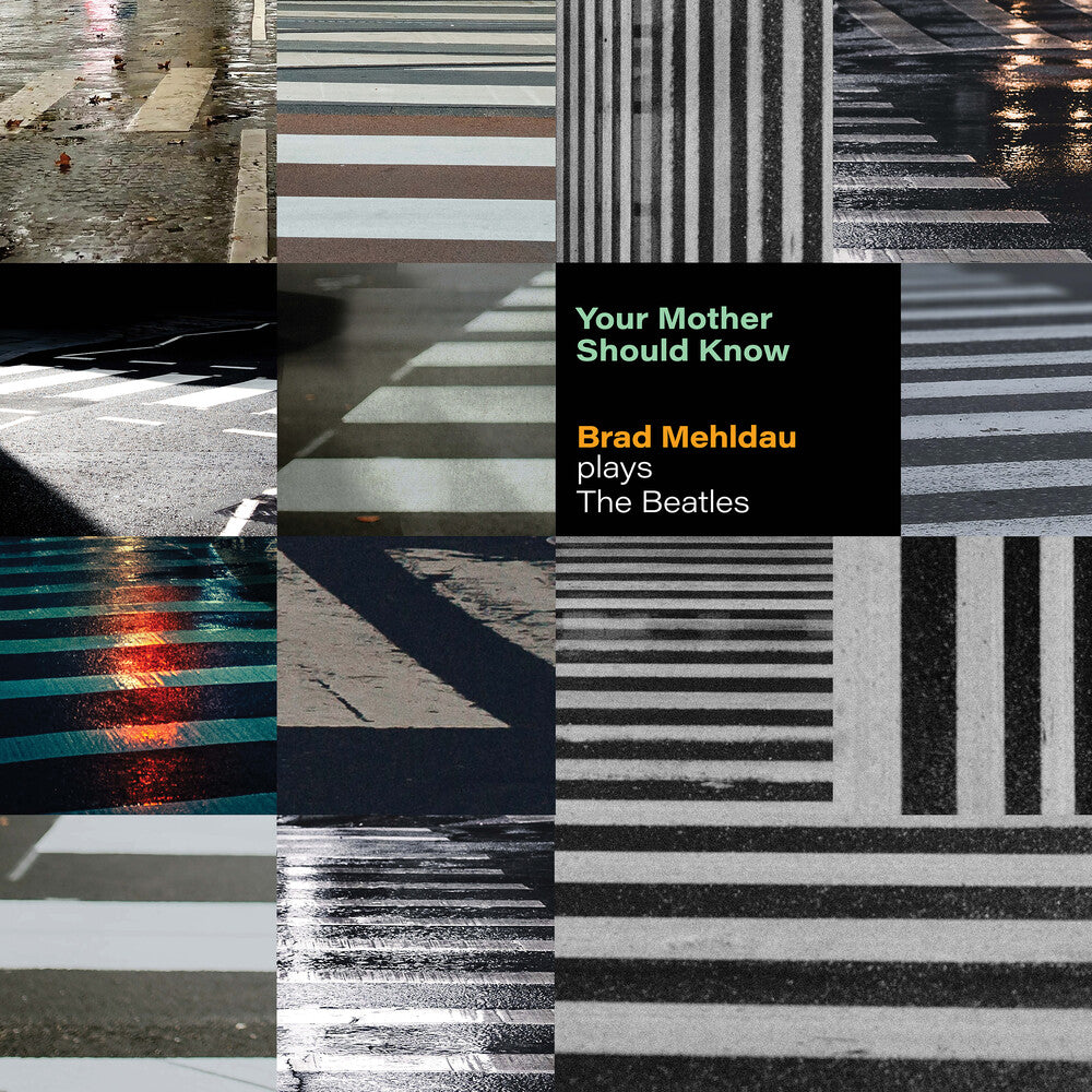 the album cover for Brad Mehldau - Your Mother Should Know: Brad Mehldau Plays The Beatles