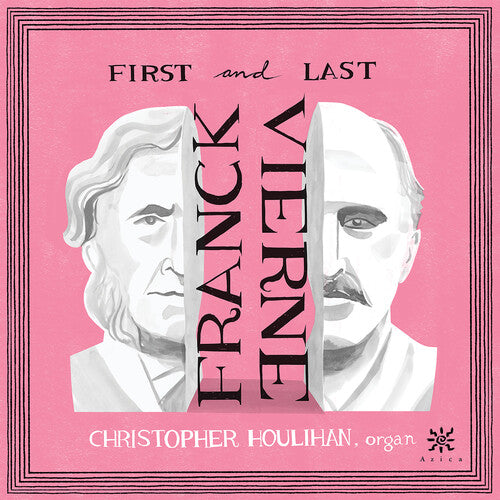 Franck / Vierne / Houlihan - First & Last - Music CD