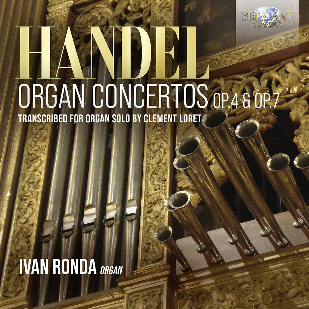 the album cover for Handel / Ronda - Organ Concertos Op. 4 & Op. 7