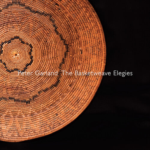 Garland / Winant - Basketweave Elegies - Music CD