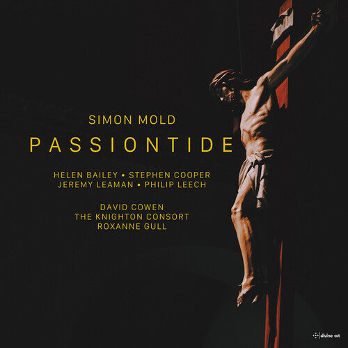 Mold / Bailey / Leech - Passiontide - A Lenten Cantata - Music CD