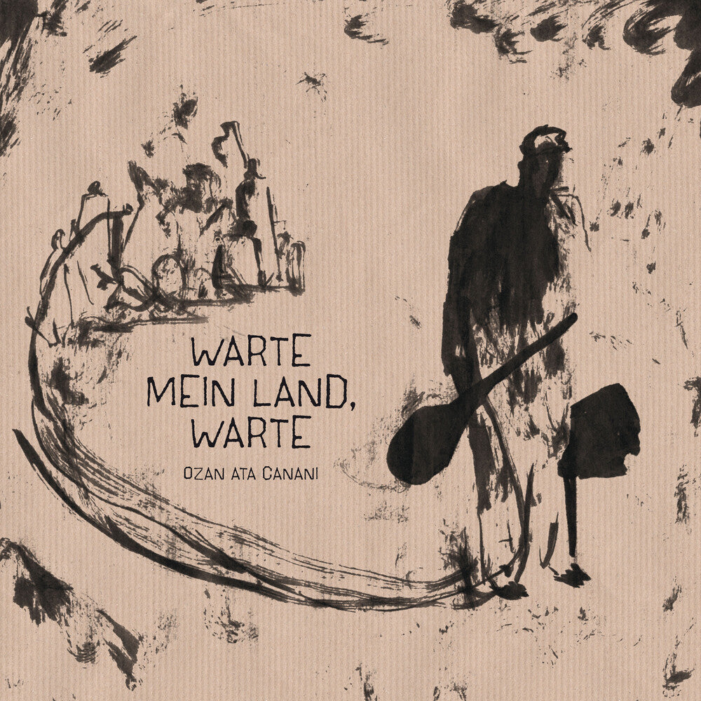 the album cover for Ozan Canani Ata - Warte Mein Land Warte (Uk)