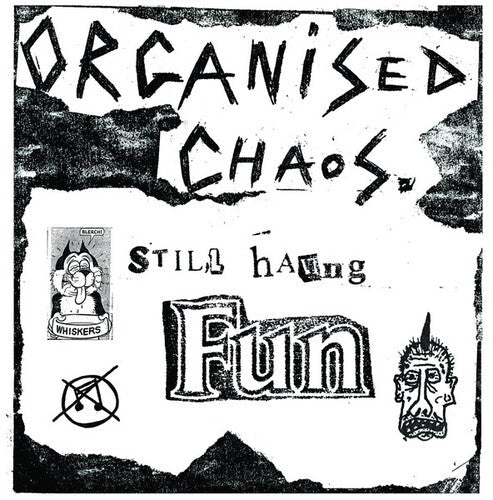 Organized Chaos - Still Having Fun Vinyl Record