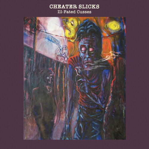 Cheater Slicks - Ill-Fated Cusses Vinyl Record
