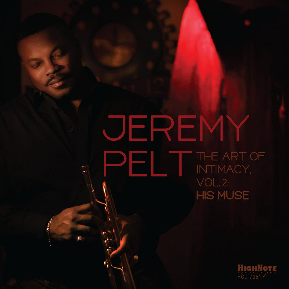 the album cover for Jeremy Pelt - Art Of Intimacy Vol. 2: His Muse
