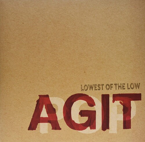 The Lowest of the Low - AGITPOP Vinyl Record