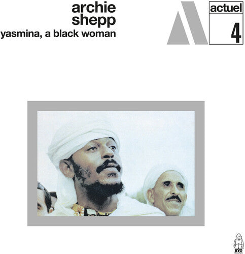 Archie Shepp - Yasmina A Black Woman Vinyl Record