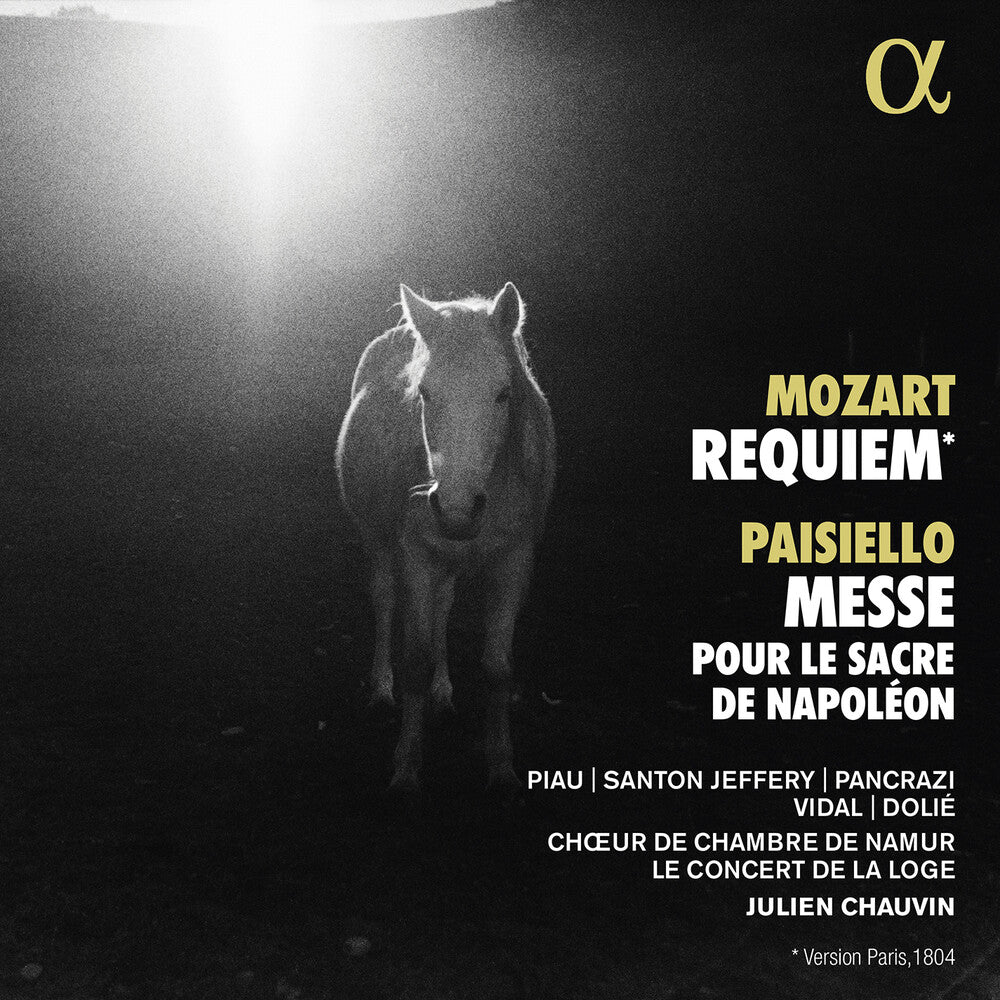 the album cover for Mozart / Paisiello / Le Concert De La Loge - Requiem Paisiello: Messe Pour Le Sacre De Napoleon
