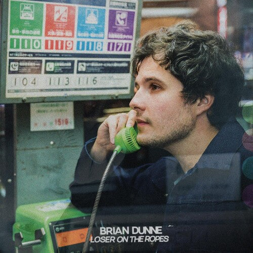 Brian Dunne - Loser On The Ropes Vinyl Record