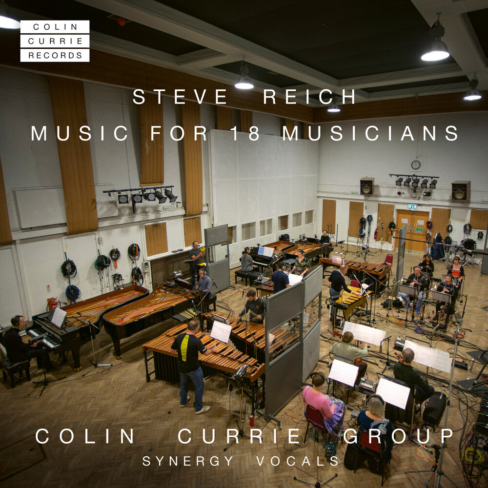 the album cover for Colin Currie Group - Reich: Music For 18 Musicians